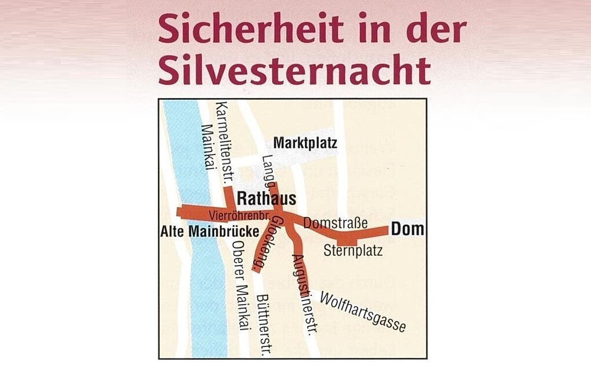 Die Sicherheitszone an Silvester in der Würzburger Innenstadt zieht sich von der Domstraße und ihren Nebenstraßen bis über die Alte Mainbrücke Die Sicherheitszone an Silvester in der Würzburger Innenstadt zieht sich von der Domstraße und ihren Nebenstraßen bis über die Alte Mainbrücke