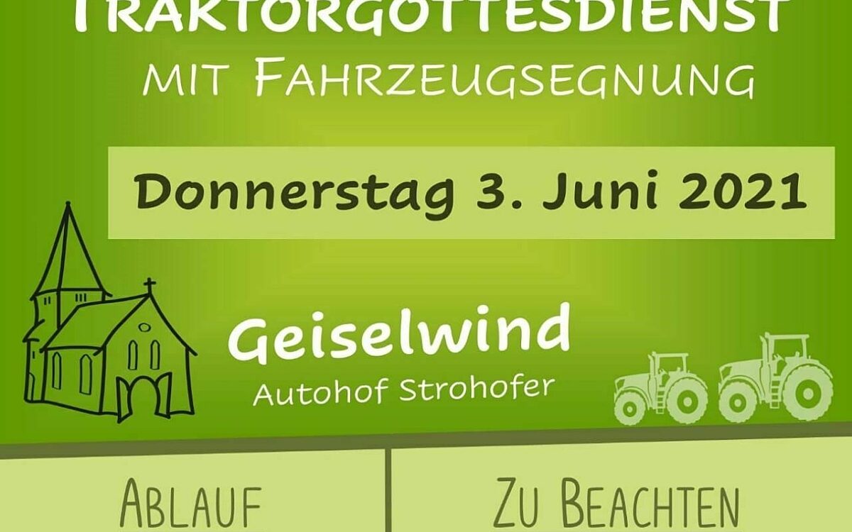 Traktor gottesdienst geiselwind Traktor gottesdienst geiselwind